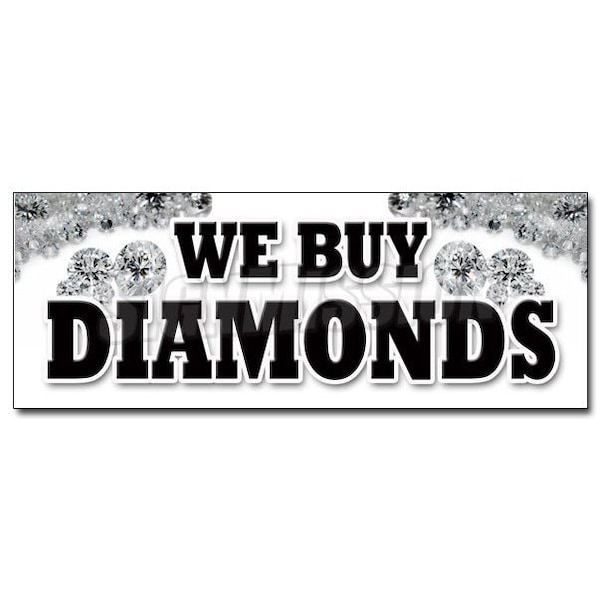 Signmission Safety Sign, 48 in Height, Vinyl, 18 in Length, We Buy Diamonds D-48 We Buy Diamonds - main